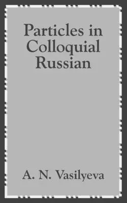 Častice v hovorovej ruštine - Particles in Colloquial Russian