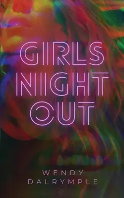 Dievčenská noc vonku - Girls' Night Out