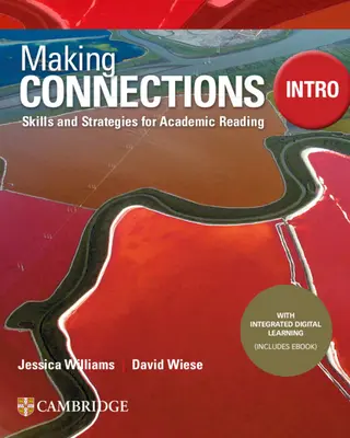 Making Connections Intro Student's Book with Integrated Digital Learning: Dovednosti a stratégie pre akademické čítanie - Making Connections Intro Student's Book with Integrated Digital Learning: Skills and Strategies for Academic Reading