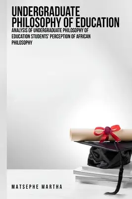 Analýza vysokoškolskej filozofie vzdelávania - Analysis of Undergraduate Philosophy of Education