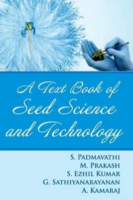 Učebnica vedy a technológie osív - A Textbook of Seed Science and Technology