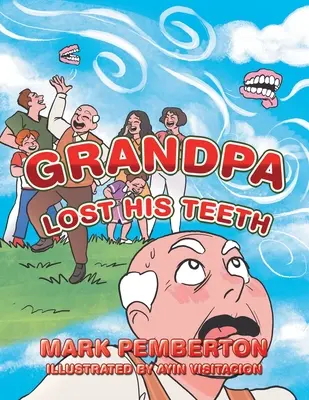 Dedko prišiel o zuby - Grandpa Lost His Teeth