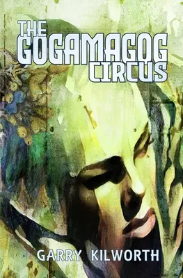 Cirkus Gogamagog - The Gogamagog Circus