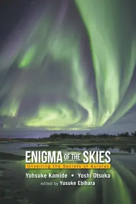 Záhada oblohy: Odhaľovanie tajomstiev polárnych žiaroviek - Enigma of the Skies: Unveiling the Secrets of Auroras