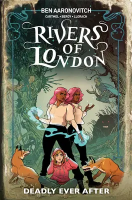 Rieky Londýna: (grafický román) - Rivers of London: Deadly Ever After (Graphic Novel)