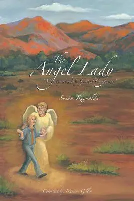 Anjelská dáma: Cesta s mojimi duchovnými spoločníkmi - The Angel Lady: A Journey with My Spiritual Companions