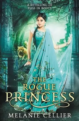 The Rogue Princess: Kocúr v čižmách - The Rogue Princess: A Retelling of Puss In Boots