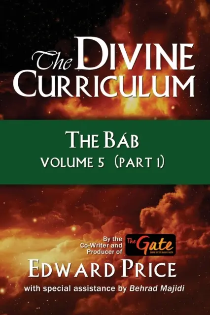 Božské učebné osnovy: The Bab Vol 5, Part 1 - The Divine Curriculum: The Bab Vol 5, Part 1