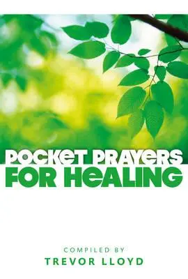 Vreckové modlitby za uzdravenie - Pocket Prayers for Healing