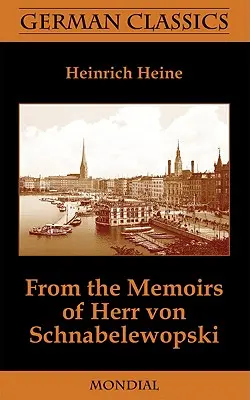 Zo spomienok pána von Schnabelewopski (nemecká klasika) - From the Memoirs of Herr Von Schnabelewopski (German Classics)
