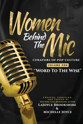 Ženy za mikrofónom: Slovo k múdrosti: Kurátorky popkultúry, prvý diel - Women Behind The Mic: Curators of Pop Culture Volume One Word To The Wise