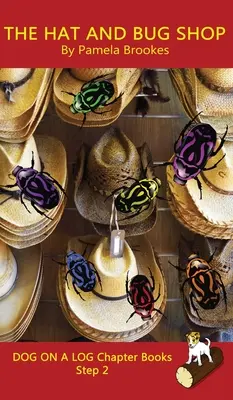 The Hat And Bug Shop Chapter Book (Kniha kapitol o klobúkoch a chrobákoch): Kniha: Sound-Out Phonics Books Help Developing Readers, including Students with Dyslexia, Learn to Read (Step 2 in a Syste - The Hat And Bug Shop Chapter Book: Sound-Out Phonics Books Help Developing Readers, including Students with Dyslexia, Learn to Read (Step 2 in a Syste