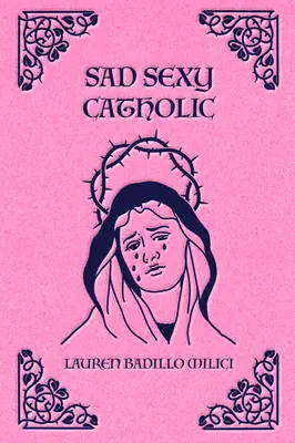 Smutný sexi katolík - Sad Sexy Catholic
