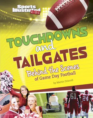 Touchdowns and Tailgates: Zákulisie futbalového dňa - Touchdowns and Tailgates: Behind the Scenes of Game Day Football