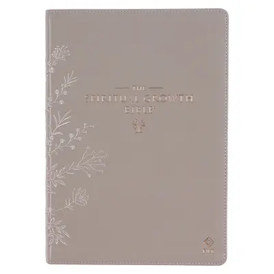 Biblia pre duchovný rast, študijná Biblia, NLT - New Living Translation Holy Bible, umelá koža, taupe s vyšívaným kvetom - The Spiritual Growth Bible, Study Bible, NLT - New Living Translation Holy Bible, Faux Leather, Taupe Embroidred Floral