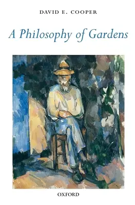 Filozofia záhrad - A Philosophy of Gardens