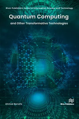Kvantové výpočty a iné transformačné technológie - Quantum Computing and Other Transformative Technologies