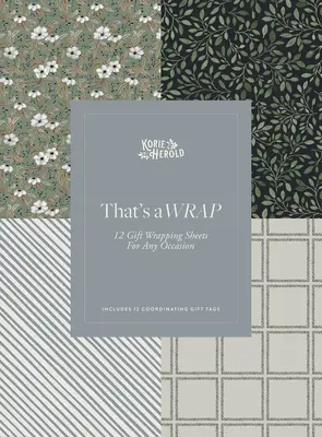 To je balenie!: 12 listov na balenie darčekov na každú príležitosť - That's a Wrap!: 12 Gift Wrapping Sheets for Any Occasion