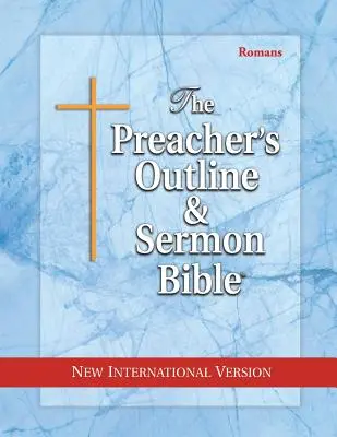 Kazateľská osnova a kázanie Biblia-NIV - Rimanom - Preacher's Outline & Sermon Bible-NIV-Romans