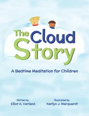 Príbeh o oblakoch: Meditácia pred spaním pre deti - The Cloud Story: A Bedtime Meditation for Children