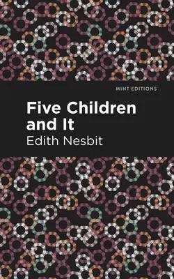 Päť detí a ono - Five Children and It