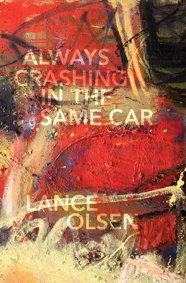 Vždy v tom istom aute: A Novel after David Bowie - Always Crashing in the Same Car: A Novel after David Bowie