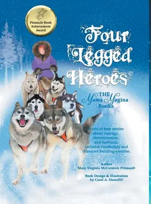 Štvornohí hrdinovia: Knihy mamy Maginy - Four-Legged Heroes: The Mama Magina Books