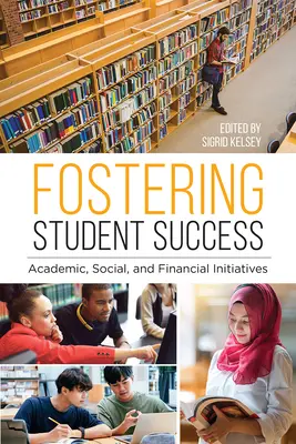 Podpora úspešnosti študentov: Akademické, sociálne a finančné iniciatívy - Fostering Student Success: Academic, Social, and Financial Initiatives