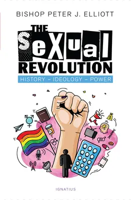 Sexuálna revolúcia: História, ideológia, moc - The Sexual Revolution: History, Ideology, Power