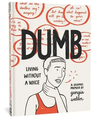 Nemý: Život bez hlasu - Dumb: Living Without a Voice