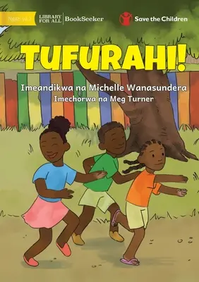 Poďme sa tešiť! - Tufurahi! - Let's Get Happy! - Tufurahi!