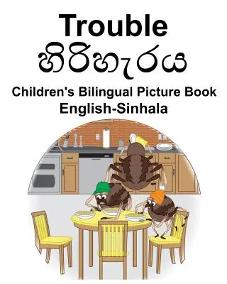 Anglicko-sinhálsky Trouble Detská dvojjazyčná obrázková kniha - English-Sinhala Trouble Children's Bilingual Picture Book