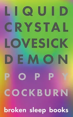 Démon lásky z tekutých kryštálov - Liquid Crystal Lovesick Demon