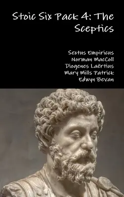 Stoická šestka 4: Skeptici - Stoic Six Pack 4: The Sceptics