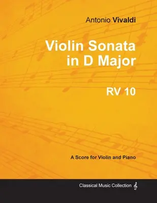 Husľová sonáta D dur RV 10 - pre husle a klavír - Violin Sonata in D Major RV 10 - For Violin and Piano