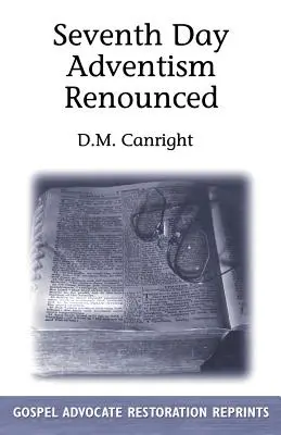 Zrieknutie sa adventizmu siedmeho dňa - Seventh Day Adventism Renounced