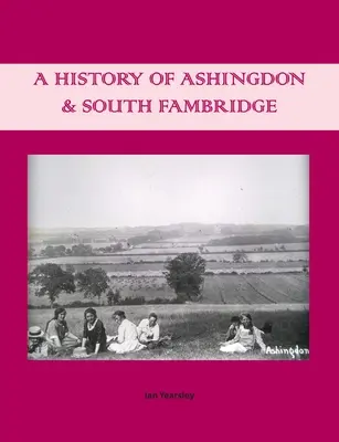 História Ashingdonu a South Fambridge - A History of Ashingdon & South Fambridge
