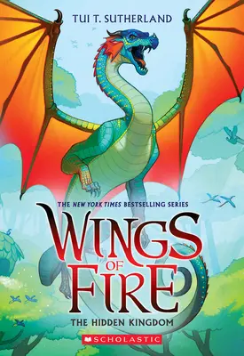 Skryté kráľovstvo (Krídla ohňa #3) - The Hidden Kingdom (Wings of Fire #3)