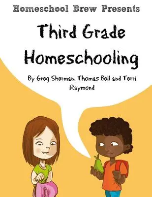 Domáce vzdelávanie v treťom ročníku: (Lekcie, aktivity a otázky z matematiky, prírodných a spoločenských vied) - Third Grade Homeschooling: (Math, Science and Social Science Lessons, Activities, and Questions)