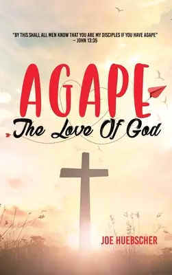 Agapé: Apaze: Božia láska - Agape: The Love of God