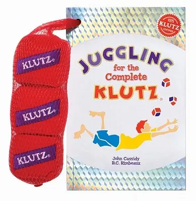 Žonglovanie pre úplných nemehiel [s tromi žonglovacími vreckami] - Juggling for the Complete Klutz [With Three Bean Juggling Bags]