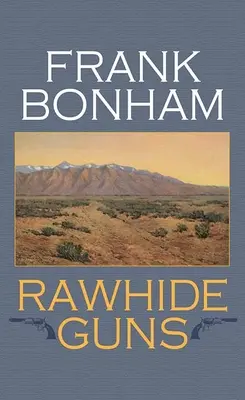Surové zbrane - Rawhide Guns