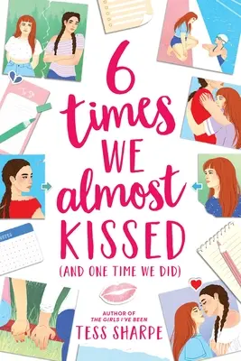 6 krát sme sa takmer pobozkali (a raz sme sa pobozkali) - 6 Times We Almost Kissed (and One Time We Did)