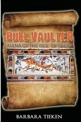 Bull Vaulter (Býčí skokan): Alena zo Zeleného ostrova: Alena zo Zeleného ostrova - Bull Vaulter: Alena of the Isle of Green: Alena of the Isle of Green