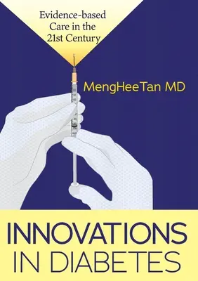 Inovácie v oblasti cukrovky: Medicína založená na dôkazoch v 21. storočí - Innovations in Diabetes: Evidence Based Medicine in the 21st Century