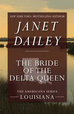 Nevesta kráľovnej delty - The Bride of the Delta Queen