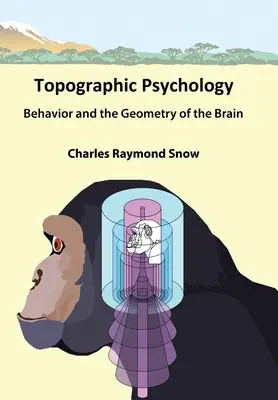 Topografická psychológia: Správanie a geometria mozgu - Topographic Psychology: Behavior and the Geometry of the Brain