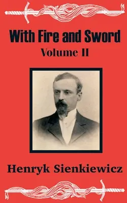 Ohňom a mečom (druhý diel) - With Fire and Sword (Volume Two)