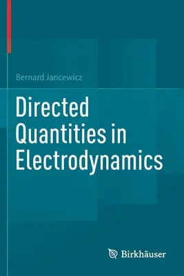 Usmernené veličiny v elektrodynamike - Directed Quantities in Electrodynamics