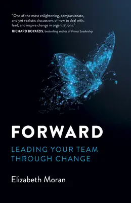 Forward: Vedenie tímu v priebehu zmien - Forward: Leading Your Team Through Change